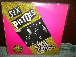R16 LP Live And Loud Sex Pistols イギリス盤 UK盤 LINK LP 063