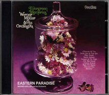 ウェルナー・ミューラー◆Evergreen Memories & Eastern Paradise Werner Muller & His Orchestra_画像1
