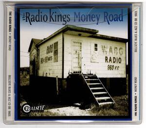 The Radio Kings 【US盤 Blues CD】 Money Road (Bullseye BB 9601) 1998年 Blues Rock