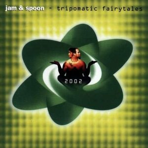 Tripomatic Fairytales 2002　ジャム&スプーン　輸入盤CD