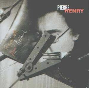 仏CD Pierre Henry Fragments Pour Artaud - Prismes 3014152 Mantra, Mantra /00110