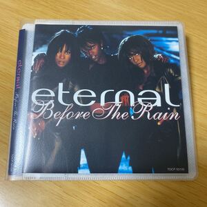 【美品】CD Eternal / Before The Rain 日本盤 エターナル