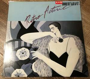 LP【AOR】Robert Kraft / Retro Active【RCA RJL-8043・希少国内Promo盤・Larry Carlton・Pages・ロバートクラフト】