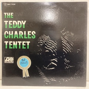 ●00即決LP TEDDY CHARLES tentet テディ・チャールズ JP smt1038 MONO 帯無し カバー天割れ10cm ライナーはカバー裏に