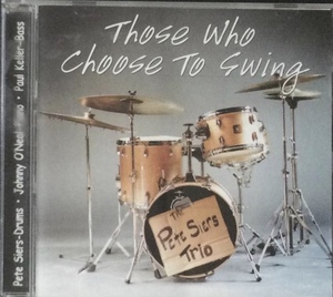 【CD】・美品・Those Choose To Swing 　/ ピート・シアーズ・トリオ　【99年録音・ロングセラーの隠れ名盤】