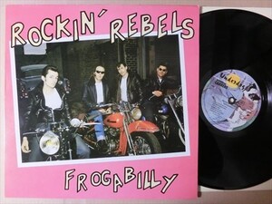 Rockin' Rebels ポップ ネオロカビリー Gunfight Bop 収録 Frogabilly LP ロカビリー ロンドンナイト ロンナイ