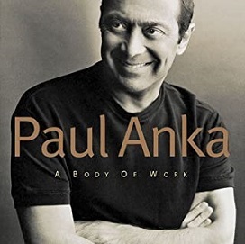 ★AOR!!60年代Pops界の巨人、復活作!!豪華デュエット!!③Paul Anka ポール・アンカのCD【A body of work /ボディ・オブ・ワーク】1998年。