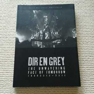 ディル・アン・グレイ DIR EN GREY THE UNWAVERING FACT OF TOMORROW TOUR2010-2011 写真集