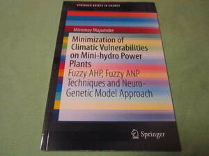 洋書　Minimization of Climatic Vulnerabilities on Mini-hydro Power Plants（小型水力発電所の気候の脆弱性の最小化←私の訳です）