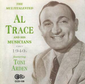 輸 Al Trace And His Musicians Featuring Toni Arden Lang-Worth Recordings Early 1940's◆規格■CCD-109◆送料無料■即決●交渉有