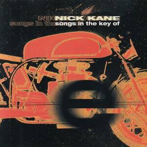 輸 Nick Kane Songs In The Key Of E (マーヴェリックス)◆規格番号■LLR-089◆送料無料■即決●交渉有