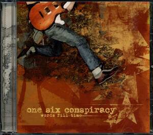 ONE SIX CONSPIRACY★Words Fill Time [ワン シックス コンスピレイシー,HELLOGOODBYE]