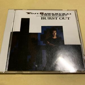 沢向要士 THE BURST BURST OUT CD