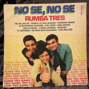 試聴あり●南国ポップ！●RUMBA TRES●NO SE, NO SE●LP●スペインBELTER オルガンバーMUROサバービアクボタタケシ