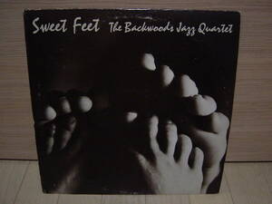 LP[SWING] THE BACKWOODS JAZZ QUARTET SWEET FEET ザ・バックウッズ・ジャズ・カルテット