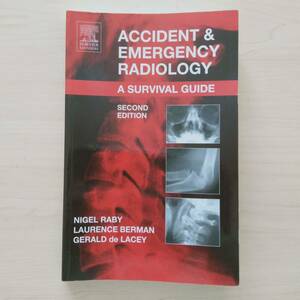 即決！送料無料 ACCIDENT & EMERGENCY RADIOLOGY RABY/BERMAN/de LACEY 救急医学 外傷 整形外科 レントゲン 読影