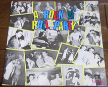 A Rock N' Roll Party - LP/50s,ロカビリー,The Upsetters,The Five Masters,The Vulcans,The Majestics,The Vulcans,Little Sonny,Lu Pine_画像1