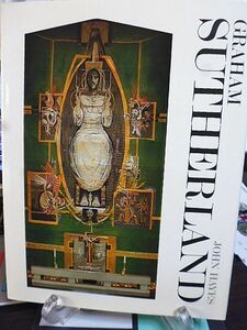 グラハム・サザーランドの芸術　THE ART OF GRAHAM SUTHERLAND　JOHN HAYES 1980年　英国刊　　