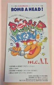 8cmCD m.c.A.T. 「BOMB A HEAD!(TV Version)/愛は2 SHY,各カラオケ」