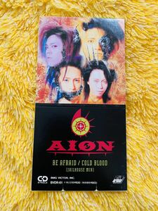 ◆即決！◆美盤 中古 8cm CDS■【AION / BE AFRAID / COLD BLOOD [JAILHOUSE MIX]】■シングル ヴィジュアル系 NOV 乃舞 IZUMI ジャパメタ