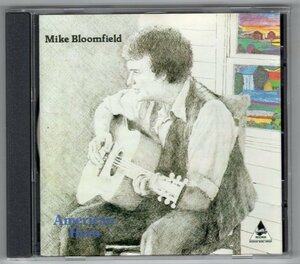 Mike Bloomfield / American Hero