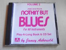 【ジャズ・マイナスワン】Jamey Aebersold Vol. 2, Nothin' But Blues: Jazz And Rock (Book & CD Set)_画像4