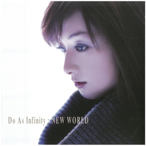 ドゥー・アズ・インフィニティー(Do As Infinity)/ NEW WORLD　CD