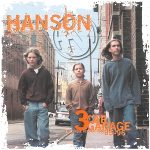  рукоятка son(HANSON) / 3 CAR GARAGE: THE INDIE RECORDINGS '95-'96 CD