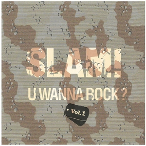 SLAM! U WANNA ROCK? VOL.1 / オムニバス　CD