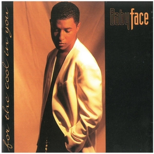 ベイビーフェイス(BABYFACE) / FOR THE COOL IN YOU　CD