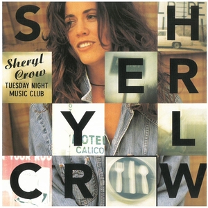 シェリル・クロウ(SHERYL CROW) / Tuesday Night Music Club CD