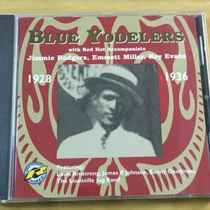 Blue Yodelers With Red Hot Accompanists 1928-1936 輸入盤CD 検:戦前 Jazz Big Band Country Jimmie Rodgers Roy Evans Emmett Millerの画像1