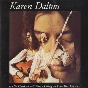 輸 Karen Dalton It's So Hard To Tell Who's Going To Love You The Best◆規格番号■KOCCD-7918◆送料無料■即決●交渉有