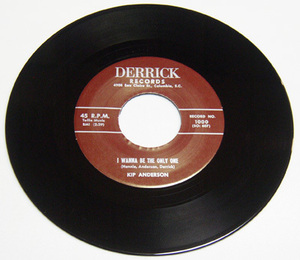 45rpm/ Kip Anderson - I Wanna Be The Only One /Sammy Johns And The Devilles - Making Tracks/ 50s,Rhythm & Blues,ロカビリー,Derrick