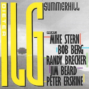 ♪消費税不要♪ ディーター・イルグ Dieter Ilg Featuring Mike Stern, Bob Berg, Randy Brecker, Jim Beard - Summerhill [LIP 89006 2]