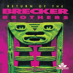 ♪消費税不要♪ ブレッカー・ブラザーズ - Return Of The Brecker Brothers [MVCR-116] Mike Stern, Dean Brown, Don Alias