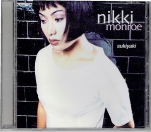 NIKKI MONROE ニッキ－・モンロー（小林幸恵）　SUKIYAKI　スキヤキ 坂本九 上を向いて歩こうカヴァー　盤面良好CD・送料無料