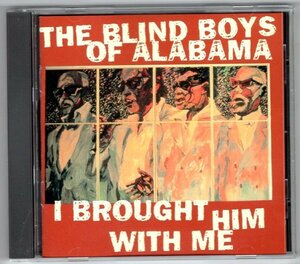 The Blind Boys Of Alabama / I Brought Him With Me