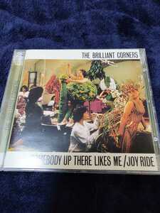 廃盤ネオアコ◆THE BRILLIANT CORNERS / Somebody Up There Likes Me / Joyride　ブリリアント・コーナーズ　２枚組