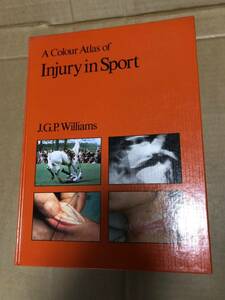 洋書 J.G.P. Williams『A Colour Atlas of Injury in Sport』送料185円 医学書 スポーツ メディカル 医療