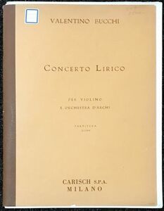 ブッキ コンチェルトリリコ valentino bucchi concerto lirico 輸入楽譜/洋書/オーケストラ/フルスコア/弦楽/ヴァイオリン/バイオリン