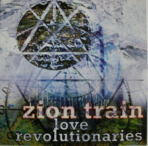 99年超キラー・トラック「WAR IN A BABYLON」収録！　Zion Train Love Revolutionaries 2枚組