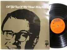 ■即決 Mike Hill / Off the Top of My Head 英盤_画像1