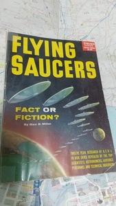 これが空飛ぶ円盤だ！の原本　”Flying　Saucers　Fact　or　Fiction”　By．Max　B．Miller