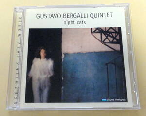Gustavo Bergalli Quintet / Nights Cats CD 　グスタボ・ベルガリ ジャズ トランペット タンゴ JAZZ TRUMPET