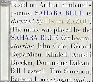 【 エクトル・ザズー サハラ・ブルー 】Sahara Blue Hector Zazou ZNR Arthur Rimbaud アルチュール・ランボー Ryuichi Sakamoto 坂本龍一