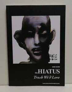 バンド・スコア the HIATUS「Trash We’d Love」