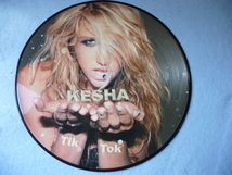 Kesha / Tik Tok 試聴可 レア ピクチャーディスク 12 キャッチーPOPサウンド_画像1