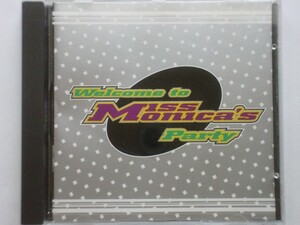 即決○MIX-CD / Welcome To Miss Monica's Party mixed by Miss Monica○Mike Dunn・DJ Duke○2,500円以上の落札で送料無料!!
