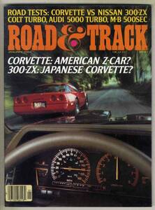 【b9870】84.1 ROAD&TRACK／シボレーコルベット、ニッサン300ZX、アウディ5000Sターボ、...